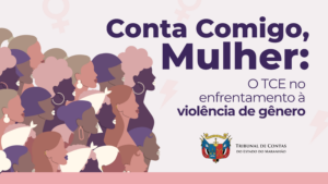 Programa “Conta Comigo, Mulher” será apresentado como boa prática em seminário nacional