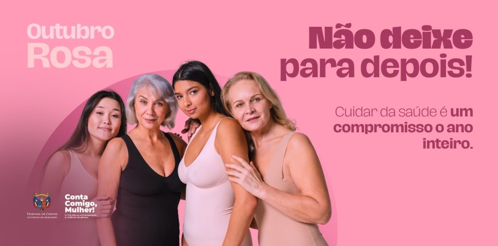 Outubro Rosa: Não deixe para depois!